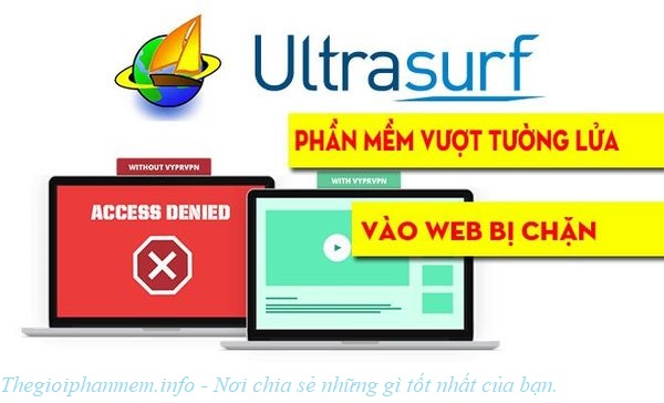 Ultrasurf – phần mềm duyệt web ẩn danh