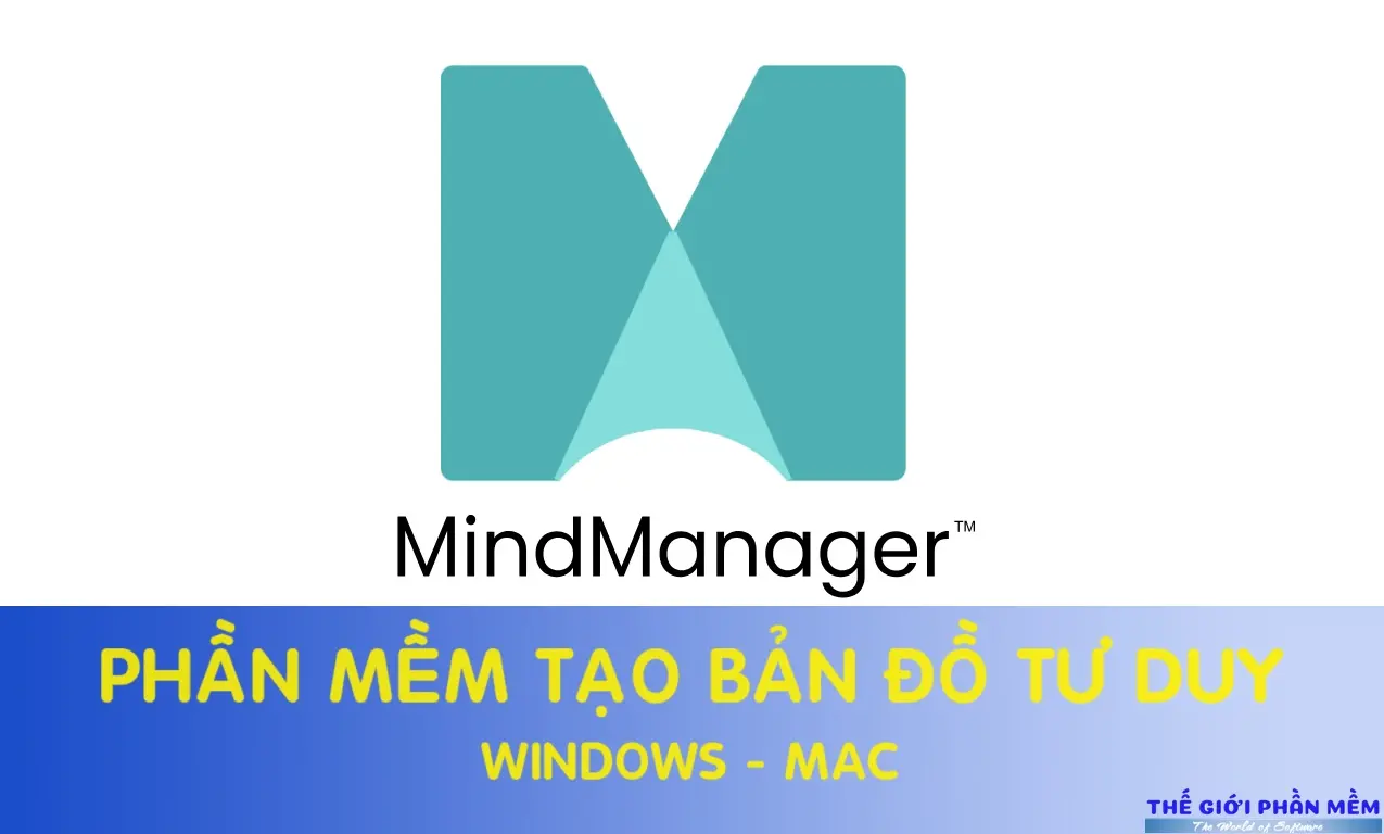 Mindjet MindManager – Phần mềm tạo bản đồ tư duy từ đơn giản tới phức tạp.
