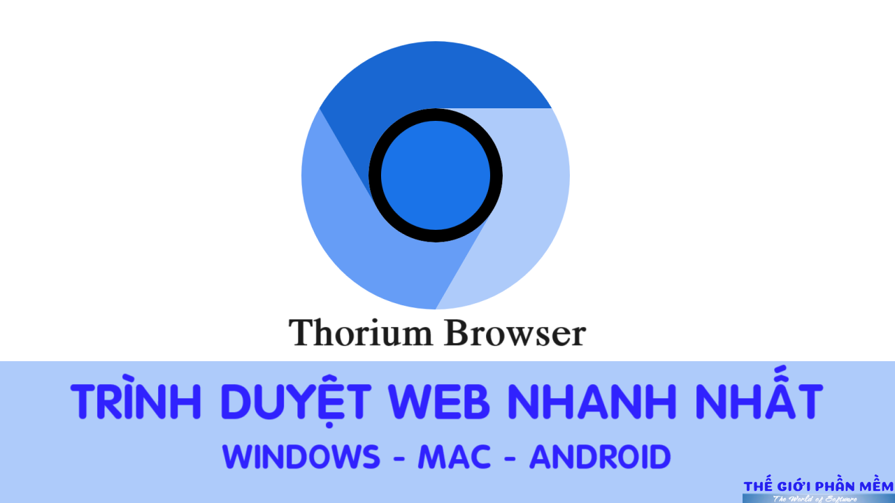 Trình duyệt Thorium – trình duyệt web nhanh nhất trên thế giới